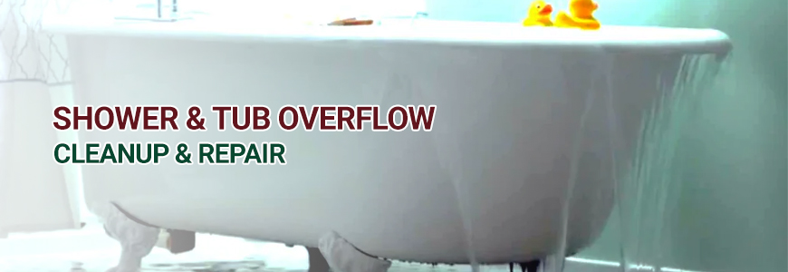 Shower & Tub Overflow Cleanup & Repair